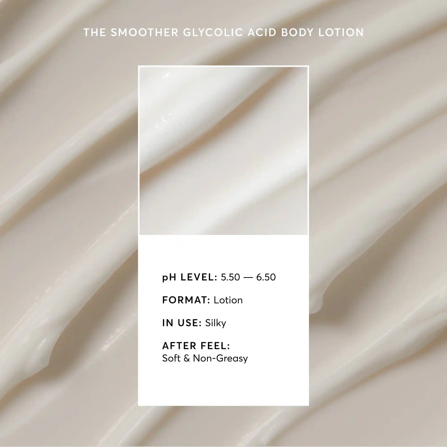 the-smoother-glycolic-acid-body-lotion-x1 NATR-40014-Alt-Image-The-Smoother-Glycolic-Acid-Body-Lotion-03.webp